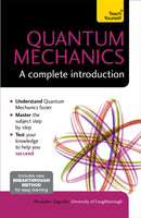 Quantum Mechanics: A Complete Introduction: Teach Yourself-9781473602410