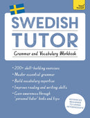 Swedish Tutor: Grammar and Vocabulary Workbook (Learn Swedish with Teach Yourself) : Advanced beginner to upper intermediate course-9781473604414