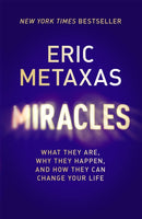 Miracles : What They Are, Why They Happen, and How They Can Change Your Life-9781473604797