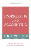 Bookkeeping and Accounting in a Week: Teach Yourself