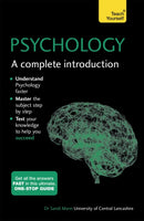 Psychology: A Complete Introduction : A step-by-step Teach Yourself guide to use at home, school or college-9781473609303