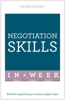 Negotiation Skills In A Week : Brilliant Negotiating In Seven Simple Steps-9781473609617