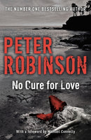 No Cure For Love : a gripping standalone crime thriller from the master of the police procedural-9781473610972