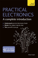 Practical Electronics: A Complete Introduction : Teach Yourself-9781473614079