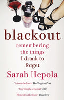 Blackout : Remembering the things I drank to forget-9781473616103