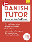 Danish Tutor: Grammar and Vocabulary Workbook (Learn Danish with Teach Yourself) : Advanced beginner to upper intermediate course-9781473617391