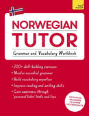 Norwegian Tutor: Grammar and Vocabulary Workbook (Learn Norwegian with Teach Yourself) : Advanced beginner to upper intermediate course-9781473617445