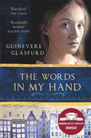 The Words In My Hand : a novel of 17th century Amsterdam and a woman hidden from history-9781473617872