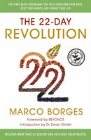 The 22-Day Revolution : The plant-based programme that will transform your body, reset your habits, and change your life.-9781473618473