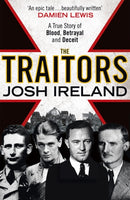 The Traitors : A True Story of Blood, Betrayal and Deceit-9781473620353