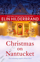 Christmas on Nantucket : Book 2 in the gorgeous Winter Series from the author of Netflix's THE PERFECT COUPLE-9781473620568