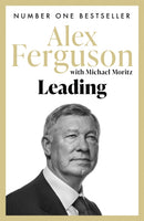 Leading : Lessons in leadership from the legendary Manchester United manager-9781473621640
