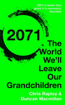 2071 : The World We'll Leave Our Grandchildren-9781473622159