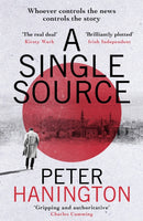 A Single Source : a gripping political thriller from the author of A Dying Breed-9781473625488