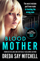 Blood Mother : A gritty read - you'll be hooked (Flesh and Blood Series Book Two)-9781473625693