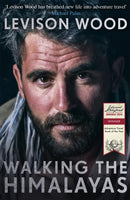 Walking the Himalayas : An Adventure of Survival and Endurance-9781473626263