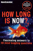How Long is Now? : Fascinating Answers to 191 Mind-Boggling Questions-9781473628595