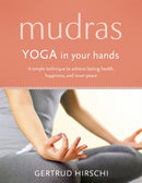 Mudras : Yoga In Your Hands-9781473632134