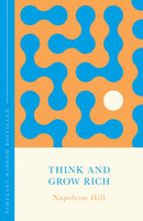 Think and Grow Rich (The Concise Classic) : Timeless Wisdom Distilled-9781473636262
