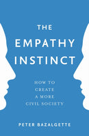 The Empathy Instinct : How to Create a More Civil Society-9781473637535