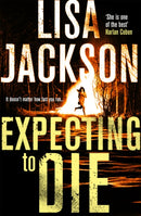 Expecting to Die : Mystery, suspense and crime in this gripping thriller-9781473638419