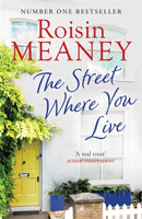 The Street Where You Live : An uplifting page-turner about love and friendship-9781473642997