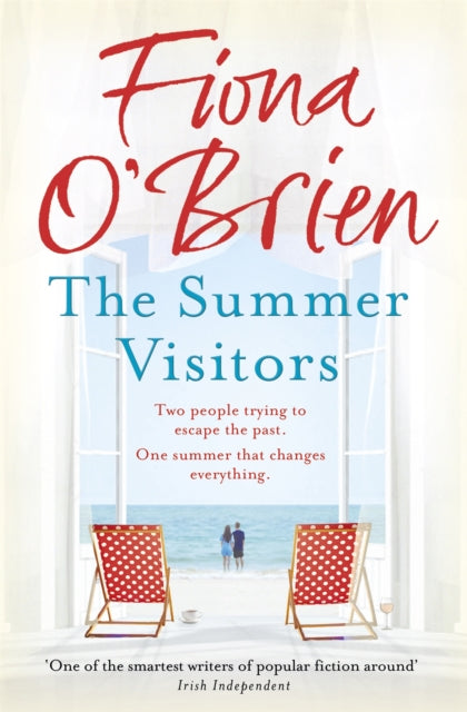 The Summer Visitors : A heart-warming story about love, second chances and moving on-9781473647824