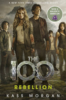 Rebellion : The 100 Book Four-9781473648883