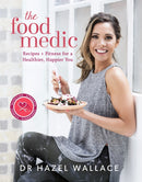 The Food Medic : Recipes & Fitness for a Healthier, Happier You-9781473650534