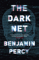 The Dark Net : A demonic horror novel that will make you want to throw your tech away-9781473652231