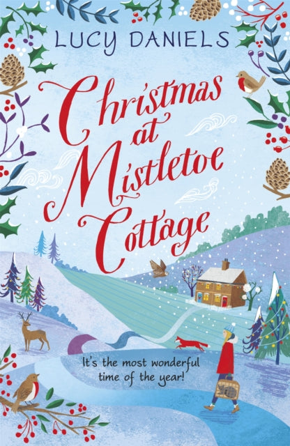 Christmas at Mistletoe Cottage : A heartwarming, cosy Christmas love story set in a Yorkshire village-9781473653900