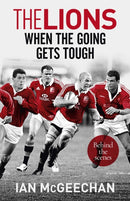The Lions: When the Going Gets Tough : Behind the scenes-9781473656550