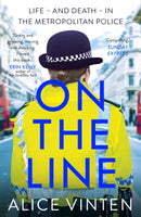 On the Line : Life - and death - in the Metropolitan Police-9781473658844