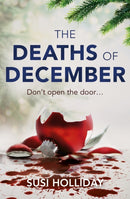 The Deaths of December : A cracking Christmas crime thriller-9781473659360