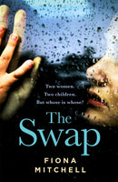 The Swap : The gripping and addictive novel that everyone is talking about-9781473659667