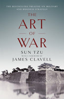 The Art of War : The Bestselling Treatise on Military & Business Strategy, with a Foreword by James Clavell-9781473661738