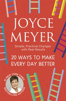 20 Ways to Make Every Day Better : Simple, Practical Changes with Real Results-9781473662209