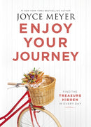 Enjoy Your Journey : Find the Treasure Hidden in Every Day-9781473663350