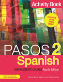 Pasos 2 (Fourth Edition) Spanish Intermediate Course : Activity Book-9781473664050