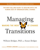 Managing Transitions : Making the Most of Change (Revised 4th Edition)-9781473664500