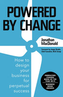 Powered by Change : Design your business to make the most of change-9781473665996