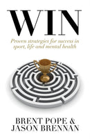 Win : Proven Strategies for Success in Sport, Life and Mental Health.-9781473667020