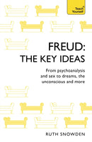 Freud - The Key Ideas: Teach Yourself