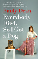 Everybody Died, So I Got a Dog-9781473671386