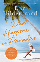 What Happens in Paradise : from the bestselling author of THE PERFECT COUPLE, now a major Netflix drama for 2024-9781473677463