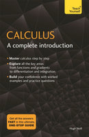 Calculus: A Complete Introduction : The Easy Way to Learn Calculus-9781473678446