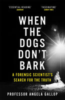 When the Dogs Don''t Bark