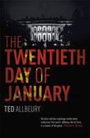 The Twentieth Day of January : The Inauguration Day thriller-9781473679375