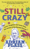 Still Crazy : Love, laughter and tears from the world of the Sacred Diarist-9781473679566