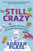 Still Crazy : Love, laughter and tears from the world of the Sacred Diarist-9781473679573